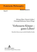 Cover-Bild zum Titel 'Verbesserte Körper - gutes Leben?' von ''