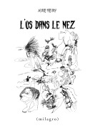 Cover-Bild zum Titel 'L'os dans le nez' von 'Aure Meury'