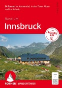 Cover-Bild zum Titel 'ROTHER Wanderführer Rund um Innsbruck. 54 Touren im Karwendel, in den Tuxer Alpen und im Sellrain' von 'Mark Zahel'