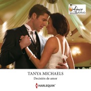 Cover-Bild zum Titel 'Decisión de amor' von 'Tanya Michaels'