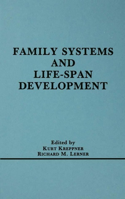 Family Systems and Life-span Development - 