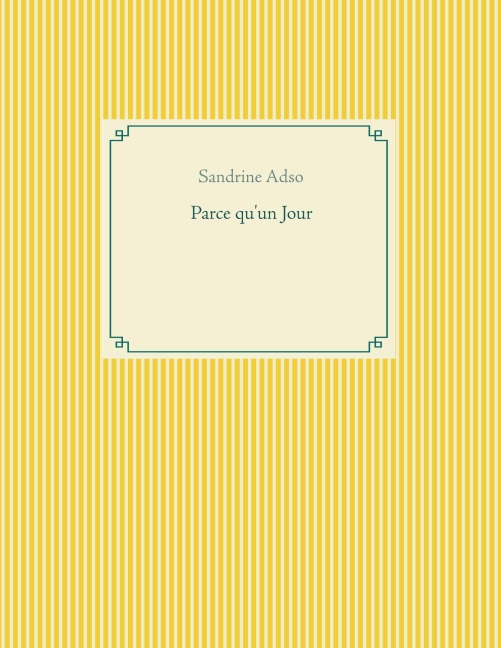 Parce qu'un Jour - Sandrine Adso