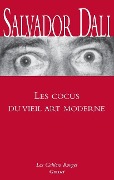 Cover-Bild zum Titel 'Les cocus du vieil art moderne' von 'Salvador Dali'