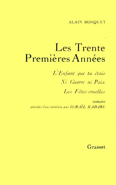 Les trente premières années - Alain Bosquet