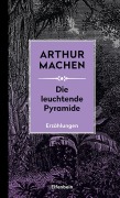 Die leuchtende Pyramide - Arthur Machen