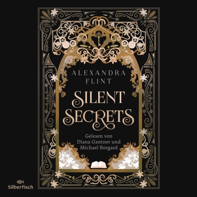 Mondia-Dilogie 1: Silent Secrets - Alexandra Flint