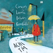 Cover-Bild zum Titel 'Cincin Lama Belum Kembali' von 'Achi Tm'