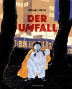 Cover-Bild zum Titel 'Der Umfall' von 'Mikael Ross'