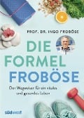 Cover-Bild zum Titel 'Die Formel Froböse' von 'Ingo Froböse'
