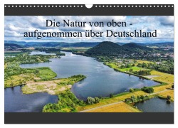 Die Natur von oben - aufgenommen über Deutschland (Wandkalender 2026 DIN A3 quer), CALVENDO Monatskalender - Airview Air7view
