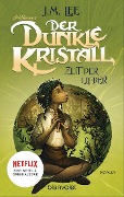 Cover-Bild zum Titel 'Der dunkle Kristall - Zeit der Lieder' von 'J.M. Lee'