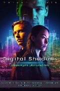 Cover-Bild zum Titel 'Digital Shadows Unraveling the Cyber Conspiracy' von 'Harper Steele'
