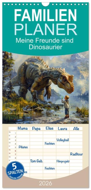 Familienplaner 2026 - Meine Freunde sind Dinosaurier mit 5 Spalten (Wandkalender, 21 x 45 cm) CALVENDO - Kerstin Waurick