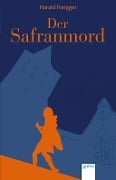 Der Safranmord - Harald Parigger