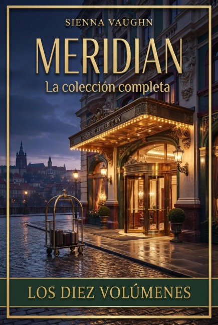 Meridian - Die komplette Reihe - Sienna Vaughn
