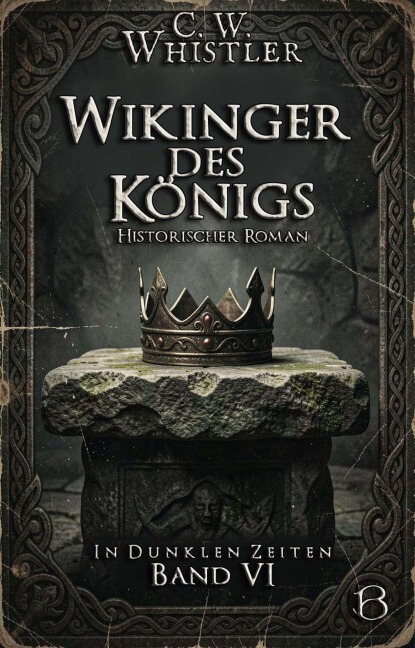 Wikinger des Königs - C. W. Whistler