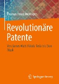 Revolutionäre Patente - Thomas Heinz Meitinger