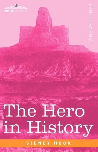 The Hero in History - Sidney Hook