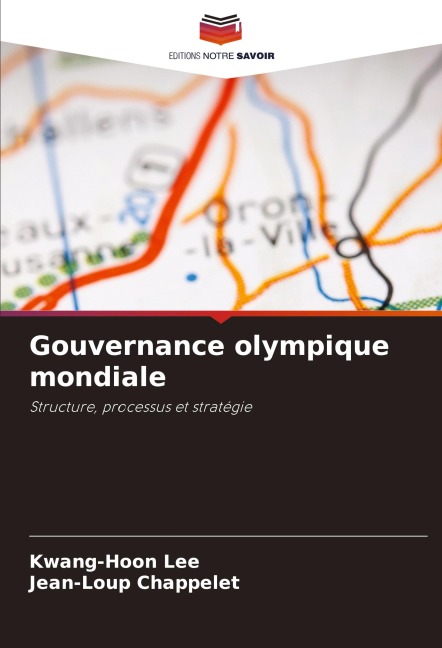 Gouvernance olympique mondiale - Kwang-Hoon Lee, Jean-Loup Chappelet