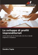 Cover-Bild zum Titel 'Lo sviluppo di profili imprenditoriali' von 'Sandra Tapia'
