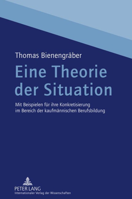 Eine Theorie der Situation - Thomas Bienengräber