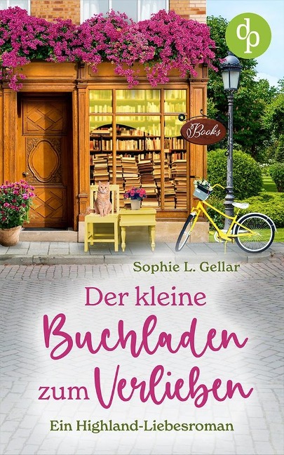 Der kleine Buchladen zum Verlieben - Sophie L. Gellar