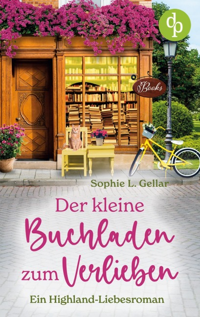 Der kleine Buchladen zum Verlieben - Sophie L. Gellar