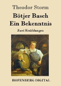 Cover-Bild zum Titel 'Bötjer Basch / Ein Bekenntnis' von 'Theodor Storm'
