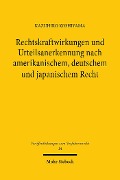 Cover-Bild zum Titel 'Rechtskraftwirkungen und Urteilsanerkennung nach amerikanischem, deutschem und japanischem Recht' von 'Kazuhiro Koshiyama'