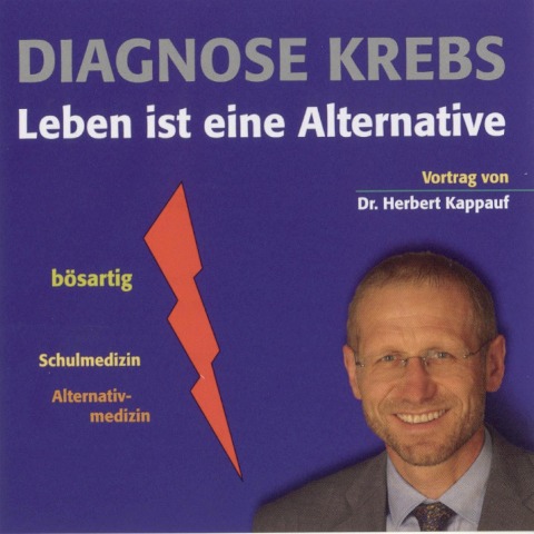 Diagnose Krebs - Herbert Kappauf