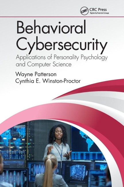 Behavioral Cybersecurity - Wayne Patterson, Cynthia E. Winston-Proctor
