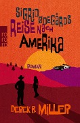 Cover-Bild zum Titel 'Sigrid Ødegårds Reise nach Amerika' von 'Derek B. Miller'