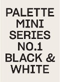 Cover-Bild zum Titel 'Palette Mini Series 01: Black & White' von ''