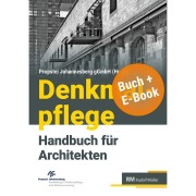 Cover-Bild zum Titel 'Denkmalpflege - Handbuch für Architekten - mit E-Book (PDF)' von 'Propstei Johannesberg gGmbH'