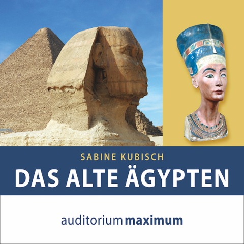 Das alte Ägypten (Ungekürzt) - Sabine Kubisch
