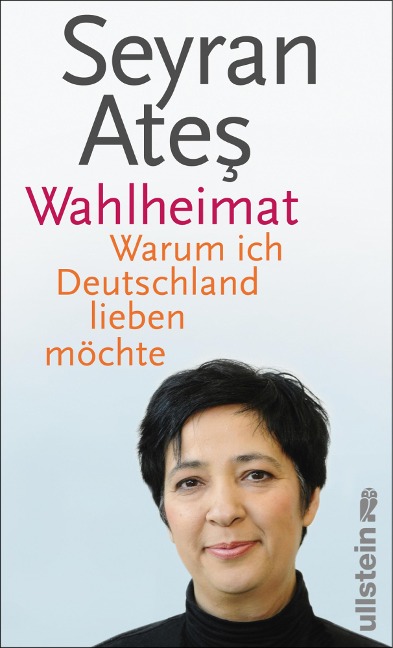 Wahlheimat - Seyran Ates, Seyran Ates