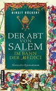 Der Abt von Salem - Im Bann der Medici - Birgit Rückert