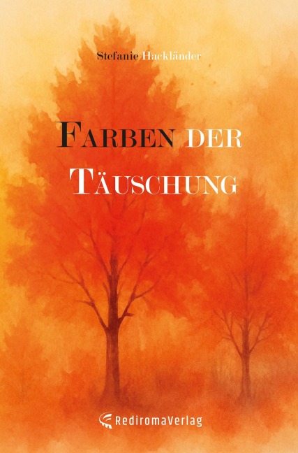 Farben der Täuschung - Stefanie Hackländer