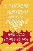 Cover-Bild zum Titel 'E-Z DICKENS SUPERHELD BOEKEN 1 EN 2 DUTCH EDITION' von 'Cathy McGough'