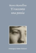 Cover-Bild zum Titel 'Ti racconto una poesia' von 'Maura Mantellino'
