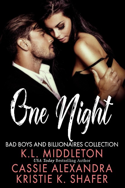 One Night - K. L. Middleton, Cassie Alexandra, Kristie K. Shafer