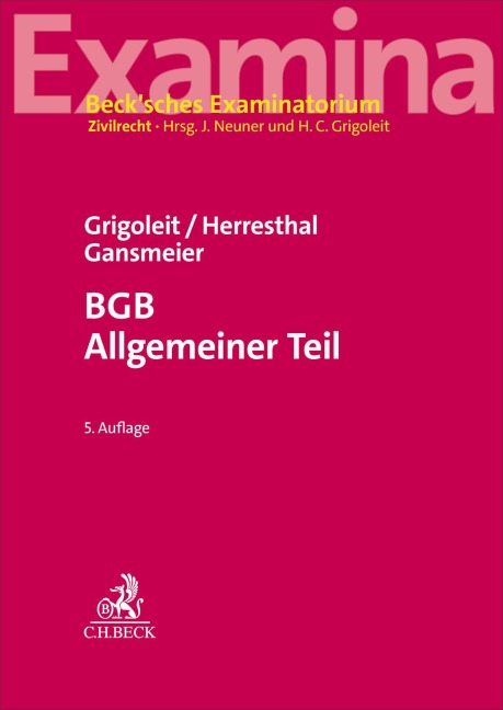 BGB Allgemeiner Teil - Hans Christoph Grigoleit, Carsten Herresthal, Johannes Gansmeier