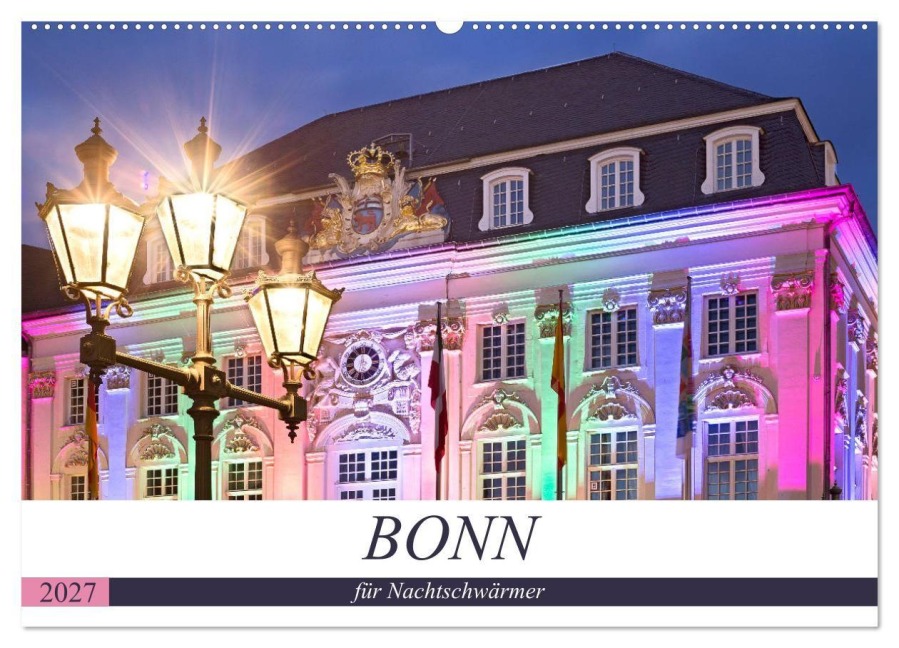 BONN für Nachtschwärmer (Wandkalender 2027 DIN A2 quer), CALVENDO Monatskalender - U. Boettcher