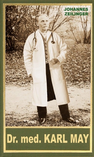 Dr. med. Karl May - Johannes Zeilinger