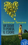 Va' dove ti porta il cuore - Susanna Tamaro