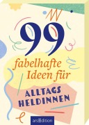 Cover-Bild zum Titel '99 fabelhafte Ideen für Alltagsheldinnen' von ''