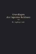 Grundlagen des Ingenieurholzbaus - Hugo Seitz