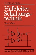 Cover-Bild zum Titel 'Halbleiter-Schaltungstechnik' von 'U. Tietze, C. Schenk'