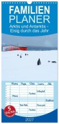 Cover-Bild zum Titel 'Familienplaner 2027 - Arktis und Antarktis - Eisig durch das Jahr mit 5 Spalten (Wandkalender, 21 x 45 cm) CALVENDO' von 'Beate und Joachim Kartte'