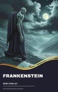 Cover-Bild zum Titel 'Frankenstein' von 'Mary Shelley'